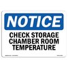 Signmission OSHA Sign, Check Storage Chamber Room Temperature, 5in X 3.5in, 10PK, 5" W, 3.5" H, Landscape, PK10 OS-NS-D-35-L-10550-10PK